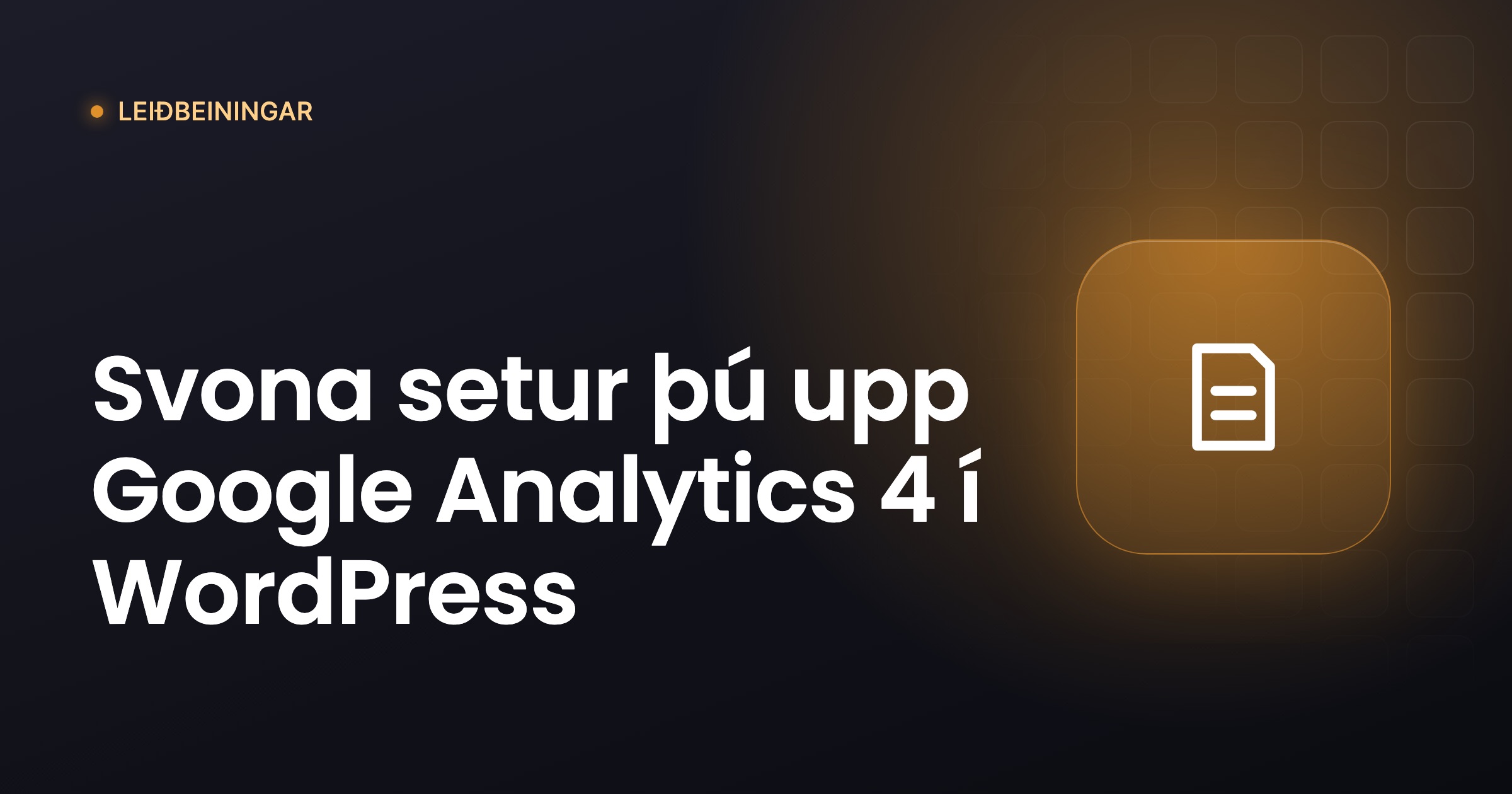 Forsíðumynd: Svona setur þú upp Google Analytics 4 í WordPress