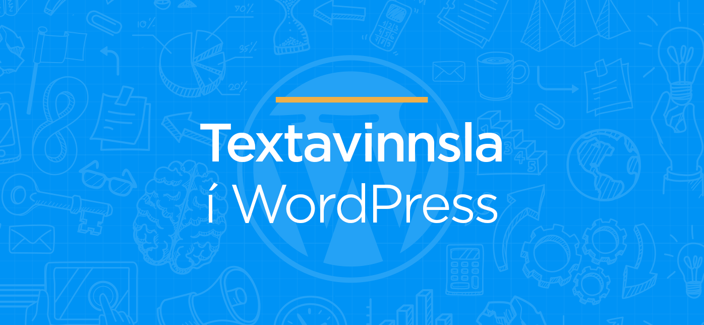 Textavinnsla í WordPress