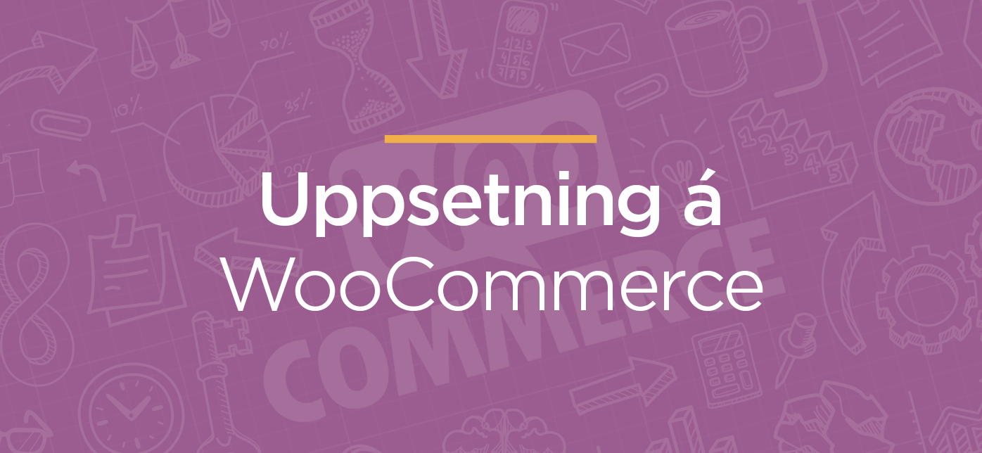 Uppsetning á WooCommerce